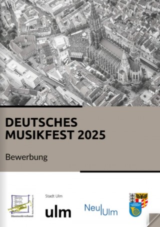 Bewerbung um das Deutsche Musikfest 2025